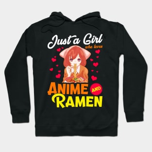 Cute Just A Girl Who Loves Anime & Ramen Foodie Hoodie